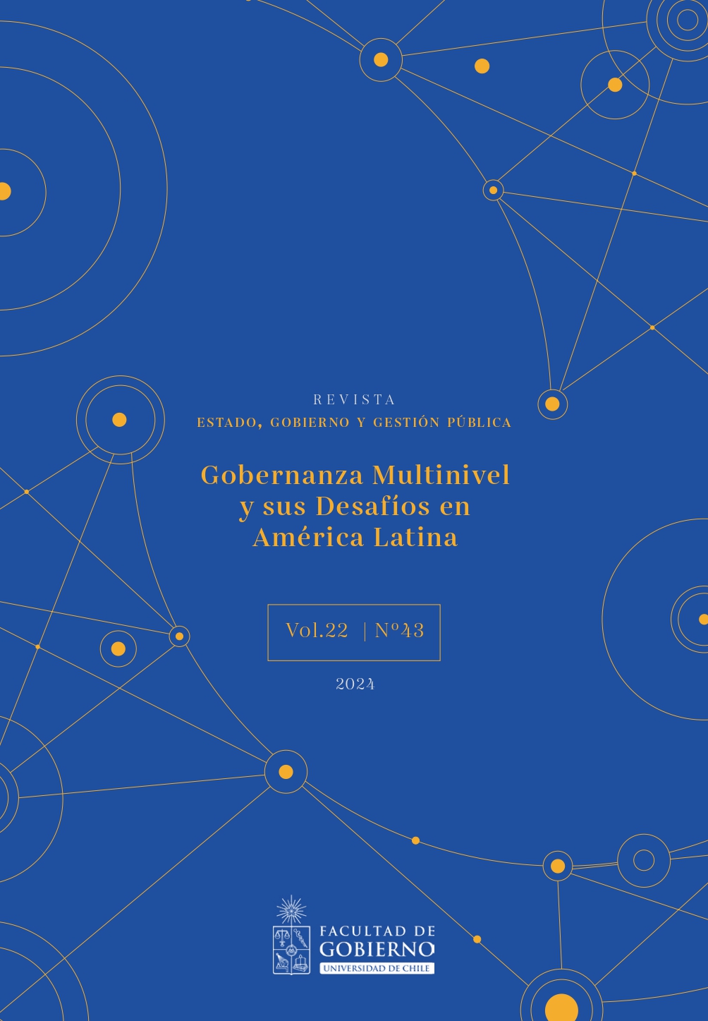 											Ver Vol. 22 Núm. 43 (2024): Los desafíos de la gobernanza multinivel en América Latina
										